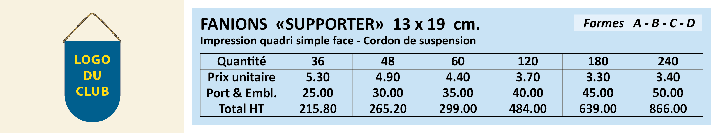 Fanions SUPPORTER 13 x 19 cm - Tarifs